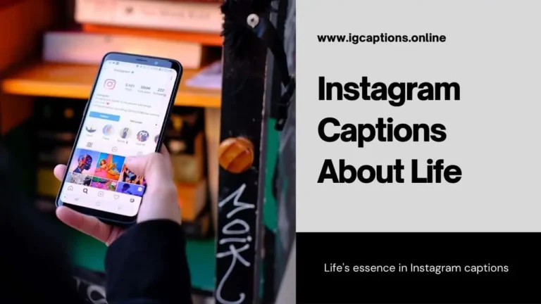 Instagram Captions About Life Lately, Truths, Funny and Aesthetic