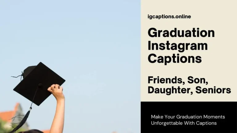 Graduation Instagram Captions About Friends, Son, Daughter, Seniors