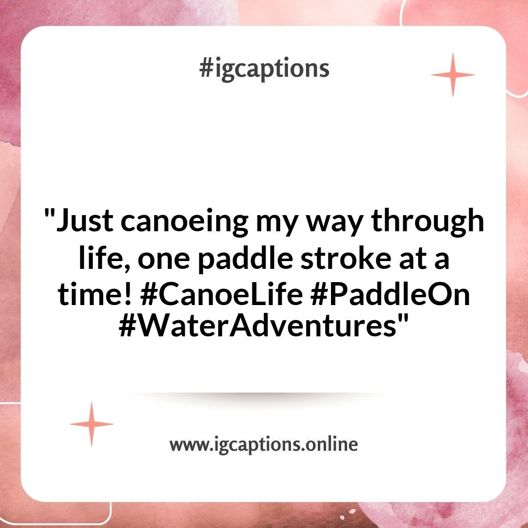 Canoeing Instagram Captions Canoeing Instagram Captions