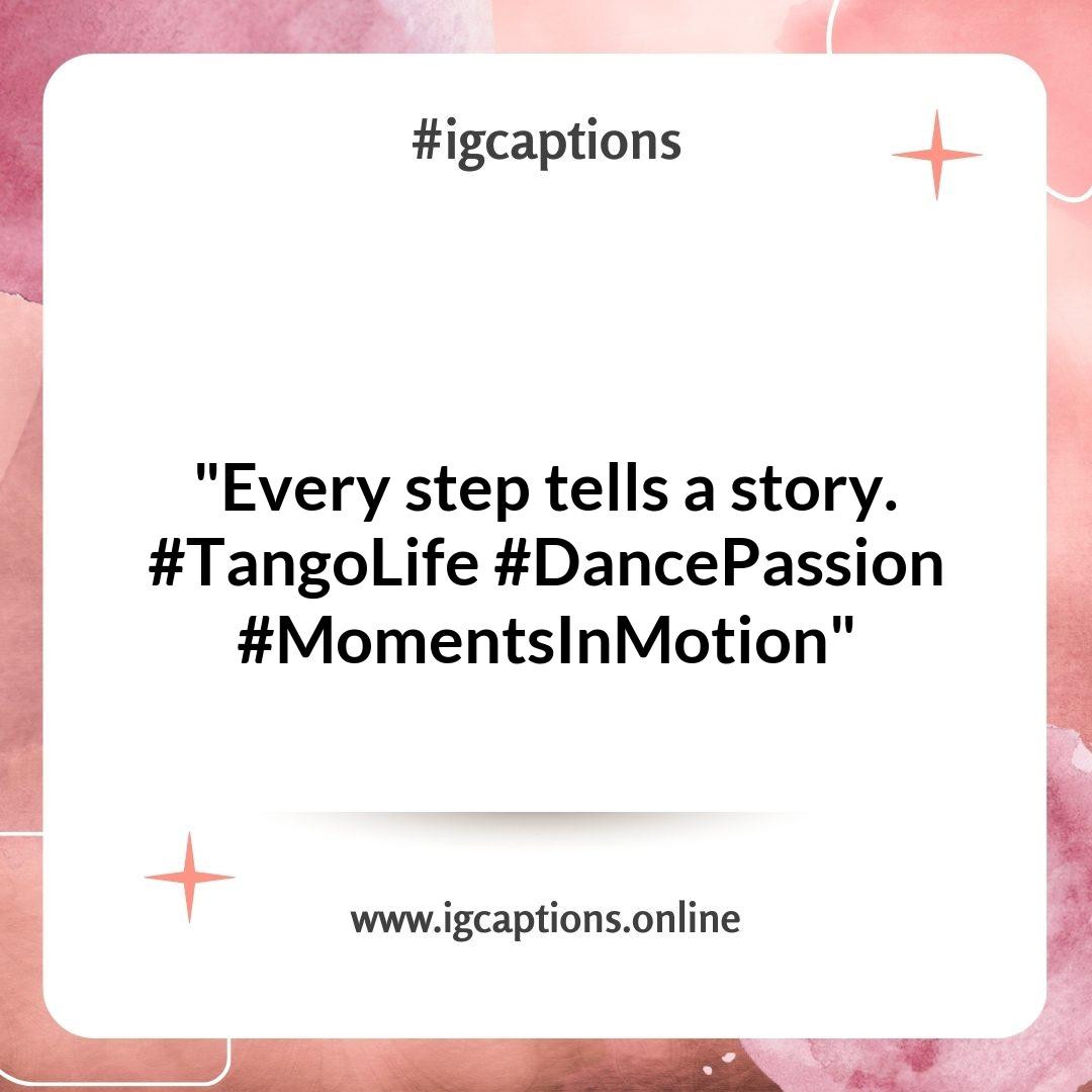 Capturing Moments: Creative Tango Dancing Instagram Captions for Photos Capturing Moments: Creative Tango Dancing Instagram Captions for Photos