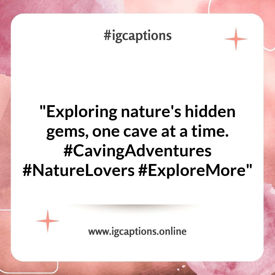 Capturing the Moment: Picture-Perfect Caving Instagram Captions Capturing the Moment: Picture-Perfect Caving Instagram Captions