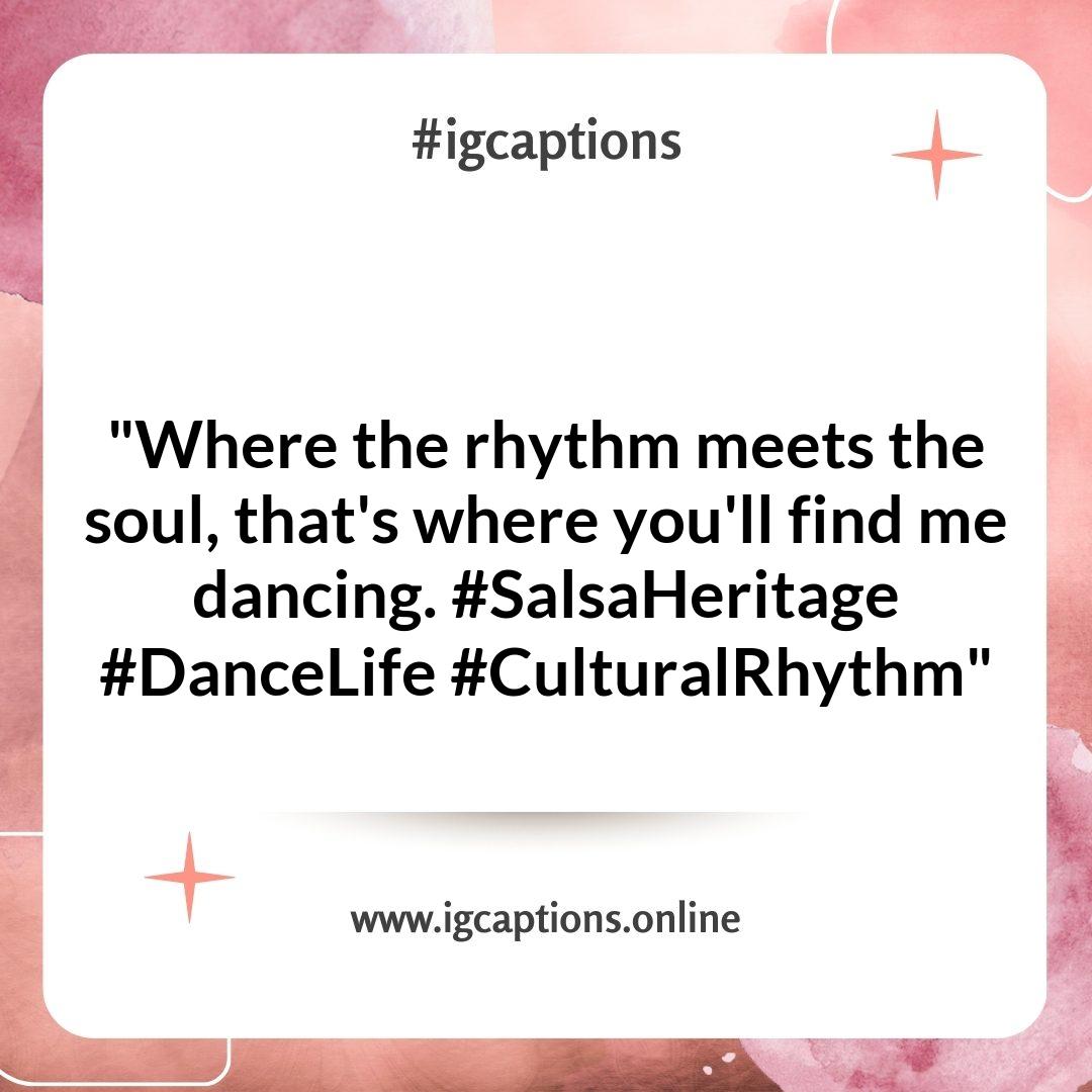 Cultural Salsa Dancing Instagram Captions to Celebrate the Dance Heritage Cultural Salsa Dancing Instagram Captions to Celebrate the Dance Heritage
