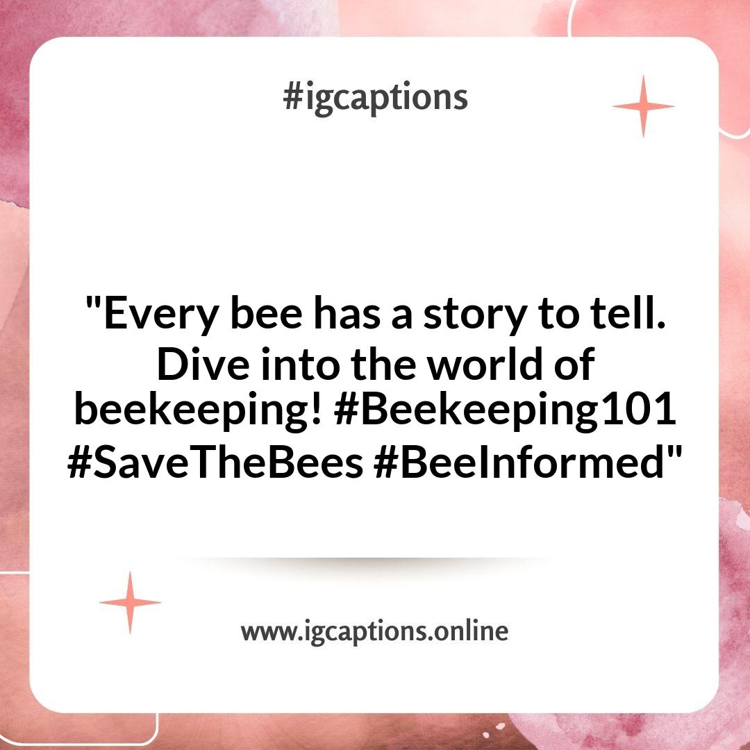 Educational Beekeeping Instagram Captions for Aspiring Beekeepers Educational Beekeeping Instagram Captions for Aspiring Beekeepers