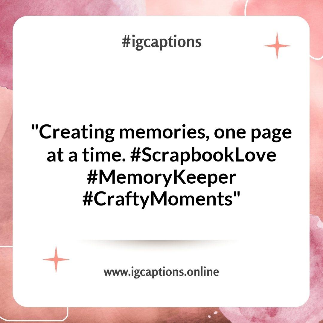 Elevate Your Scrapbooking Posts with Trendy Instagram Captions Elevate Your Scrapbooking Posts with Trendy Instagram Captions