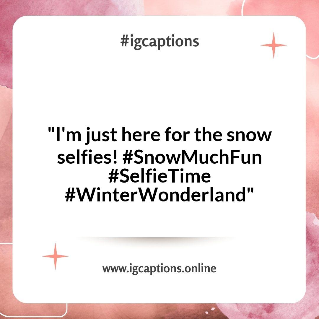 Humorous Snow Instagram Captions to Bring a Smile Humorous Snow Instagram Captions to Bring a Smile