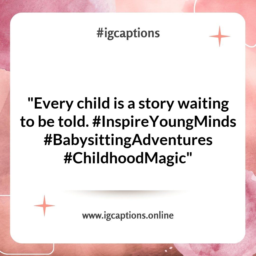 Inspirational Babysitting Captions for Young Caregivers Inspirational Babysitting Captions for Young Caregivers