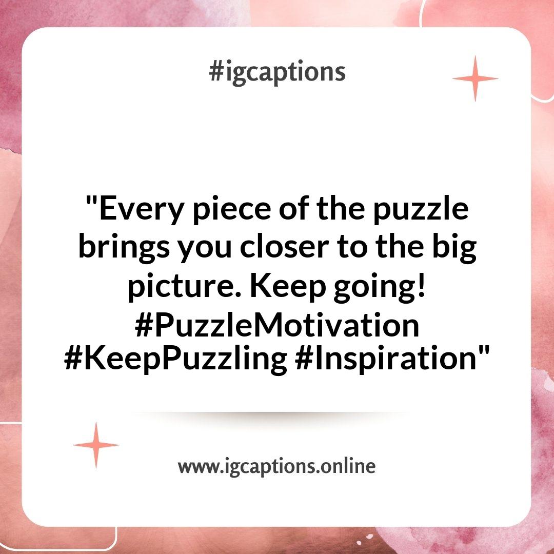 Inspirational Puzzles Instagram Captions to Spark Motivation Inspirational Puzzles Instagram Captions to Spark Motivation