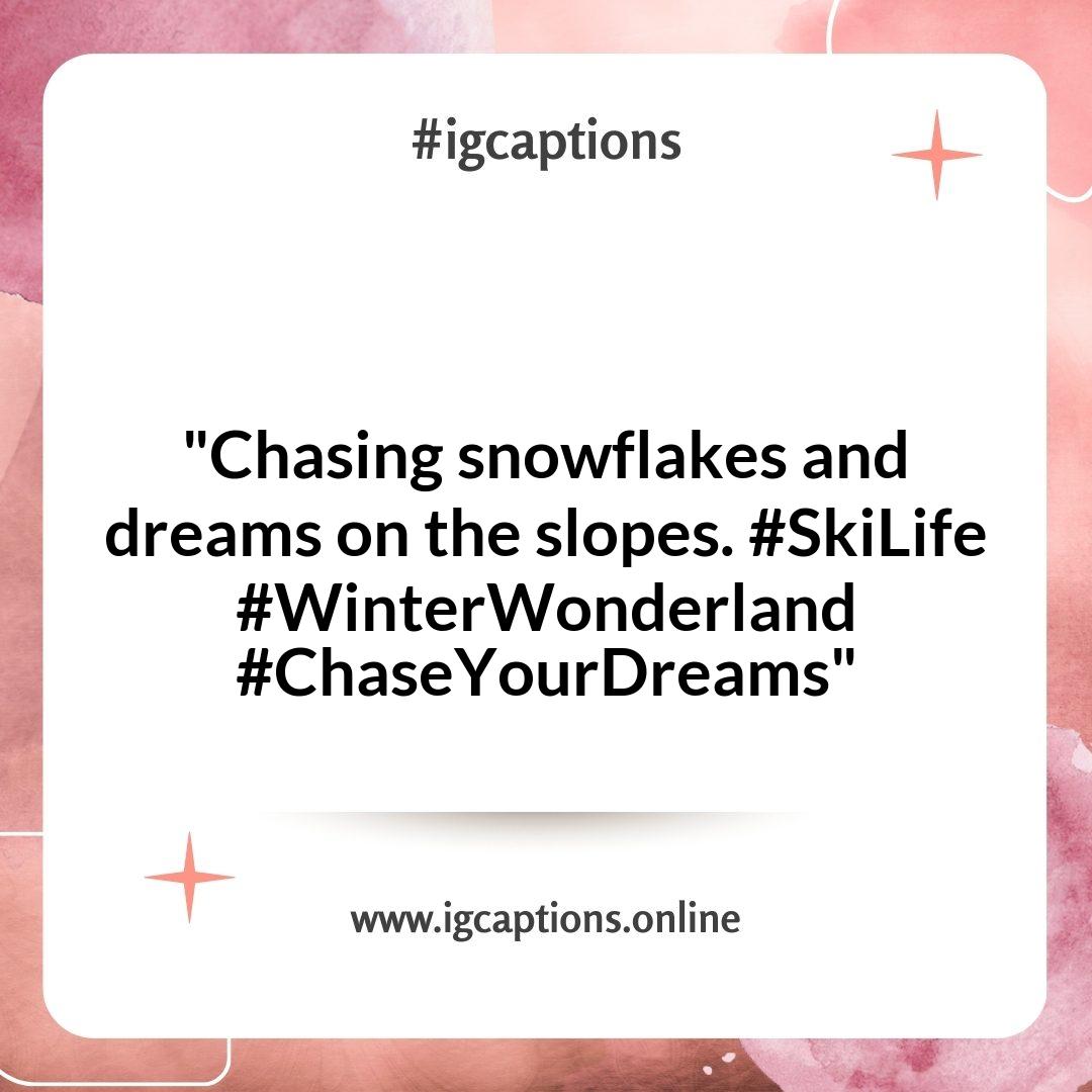 Inspirational Skiing Instagram Captions for Winter Wanderlust Inspirational Skiing Instagram Captions for Winter Wanderlust