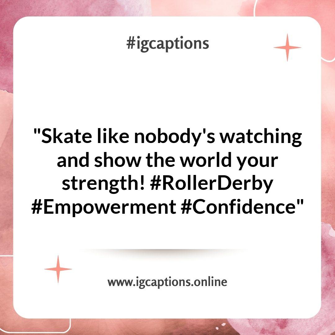 Inspiring Roller Derby Instagram Captions for Empowerment and Confidence Inspiring Roller Derby Instagram Captions for Empowerment and Confidence
