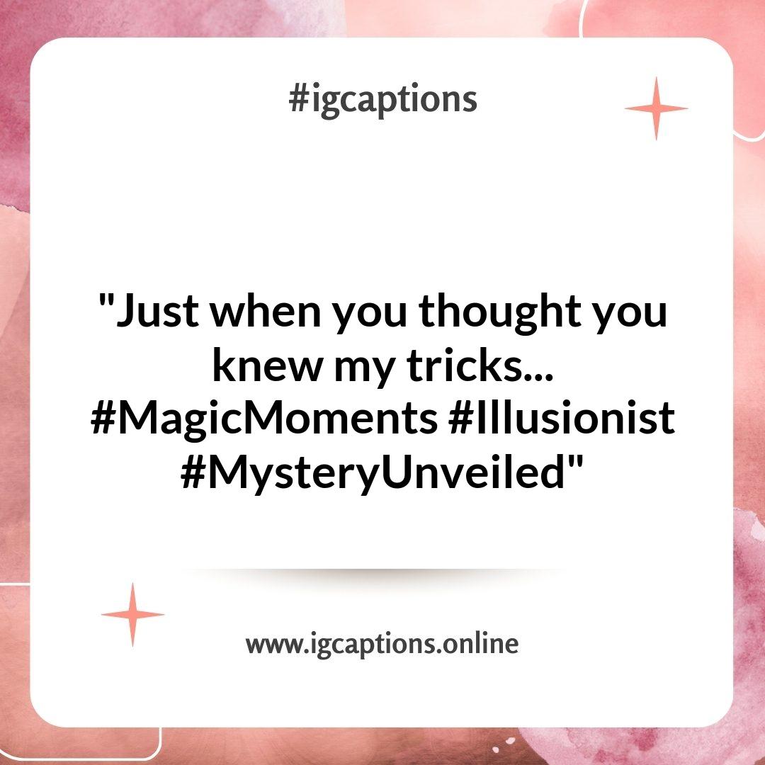 Magic Tricks Instagram Captions Magic Tricks Instagram Captions