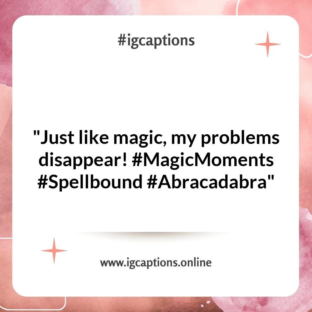 Magic Tricks Instagram Captions Magic Tricks Instagram Captions