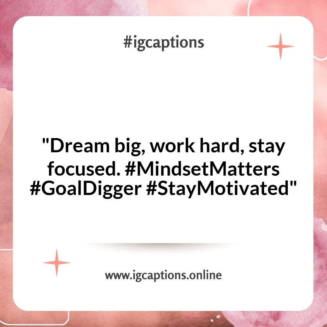 Mindset Matters: Motivational Goals Instagram Captions for Guys Mindset Matters: Motivational Goals Instagram Captions for Guys