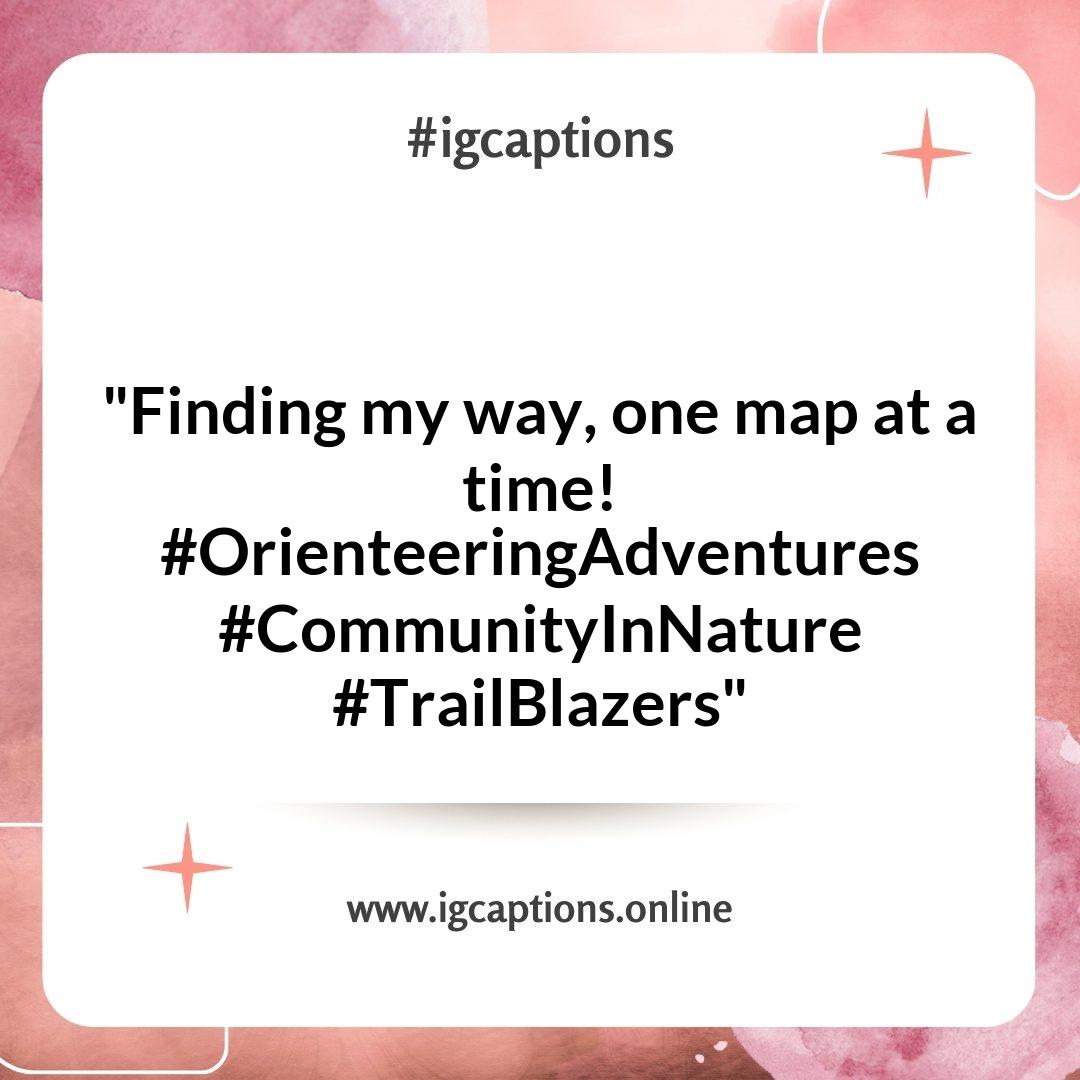 Orienteering Instagram Captions for Community Connection Orienteering Instagram Captions for Community Connection