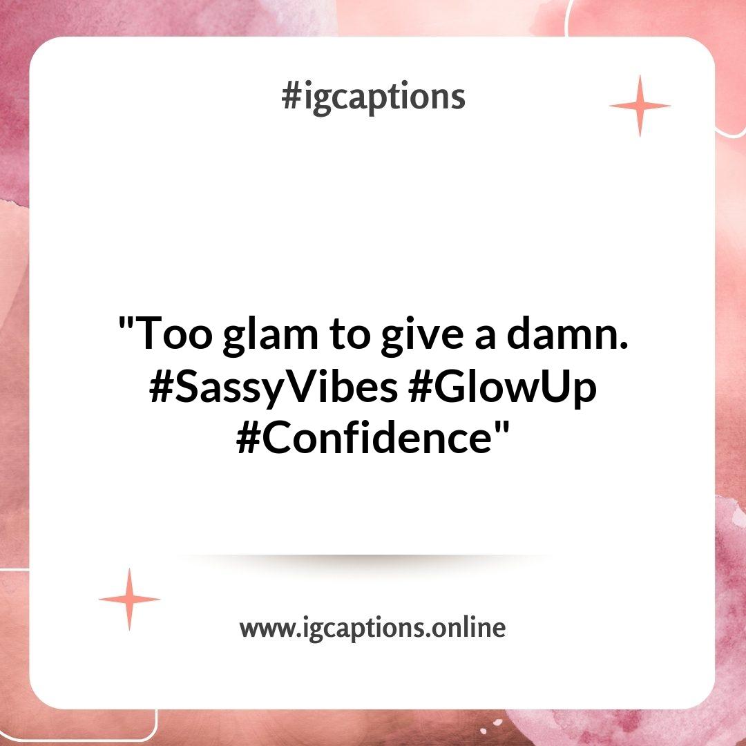 Sassy Instagram Captions for Bold Vibes: Elevating Your Selfie Game Sassy Instagram Captions for Bold Vibes: Elevating Your Selfie Game