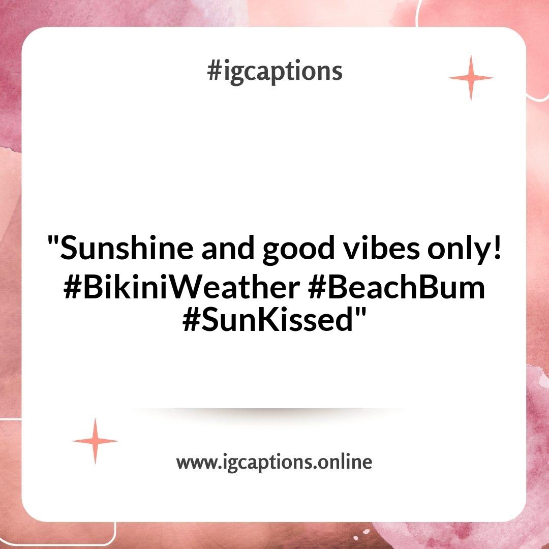 Seasonal Bikini Captions for Instagram: Embrace the Sunshine All Year Round Seasonal Bikini Captions for Instagram: Embrace the Sunshine All Year Round