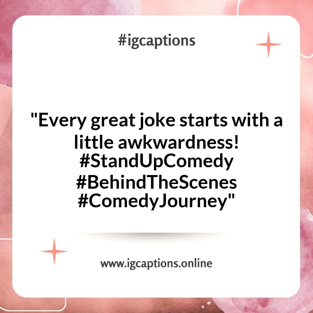 Stand-up Comedy Instagram Captions Stand-up Comedy Instagram Captions