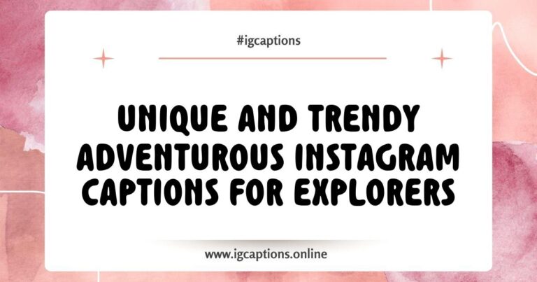 Adventurous Instagram captions for explorers featuring inspiring quotes like 'Wander often, wonder always' and 'Not all who wander are lost,' set against a breathtaking mountain backdrop, perfect for capturing the spirit of adventure and exploration.