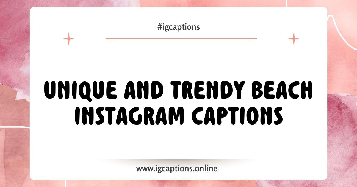 Best Beach Instagram Captions That Will Make Your Summer Posts Shine Best Beach Instagram Captions That Will Make Your Summer Posts Shine