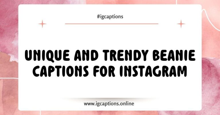 Stylish beanie with a cozy knit texture, perfect for winter fashion; includes popular Instagram captions like 'Beanie season is officially here!' and 'Stay warm, stay stylish with my favorite beanie!' showcasing trendy beanie looks for Instagram.