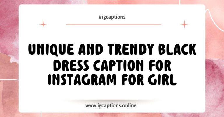 Stylish girl wearing a chic black dress, posing confidently for Instagram with trendy captions like 'Feeling fierce in my little black dress' and 'Elegance is the only beauty that never fades.' Perfect inspiration for Instagram captions about black dresses.