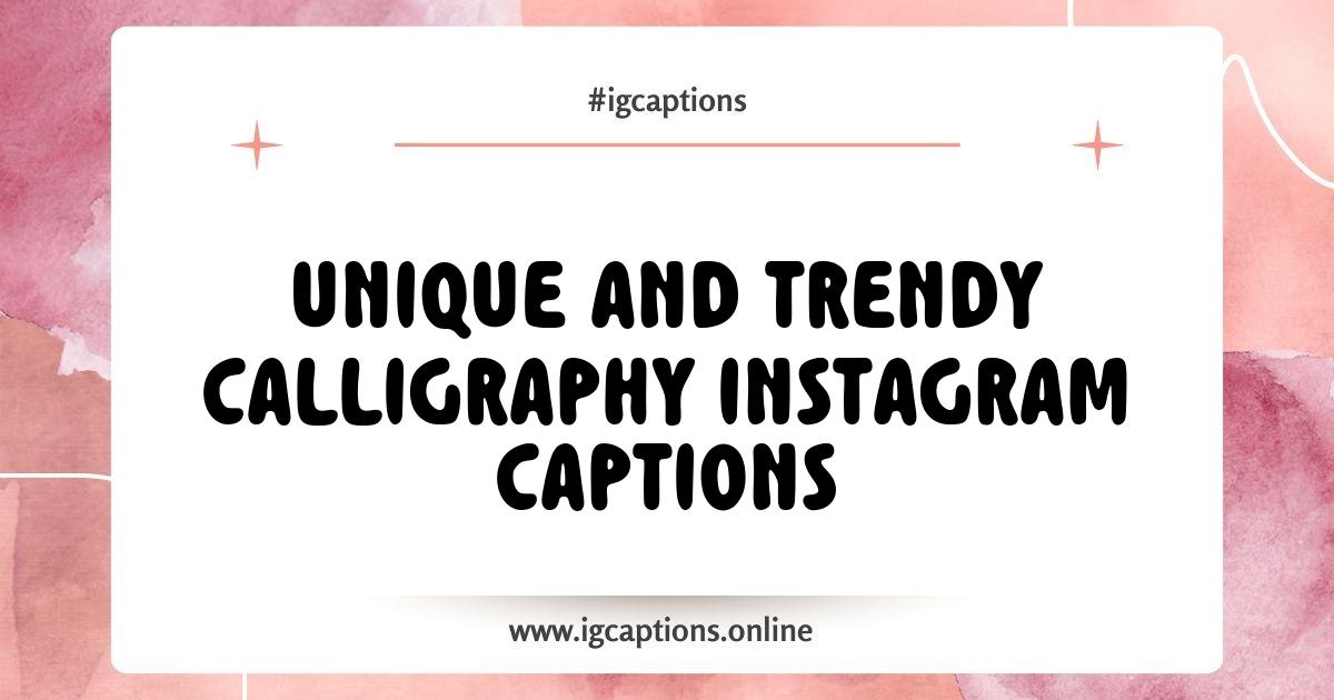 Best Calligraphy Instagram Captions That Will Elevate Your Aesthetic Best Calligraphy Instagram Captions That Will Elevate Your Aesthetic