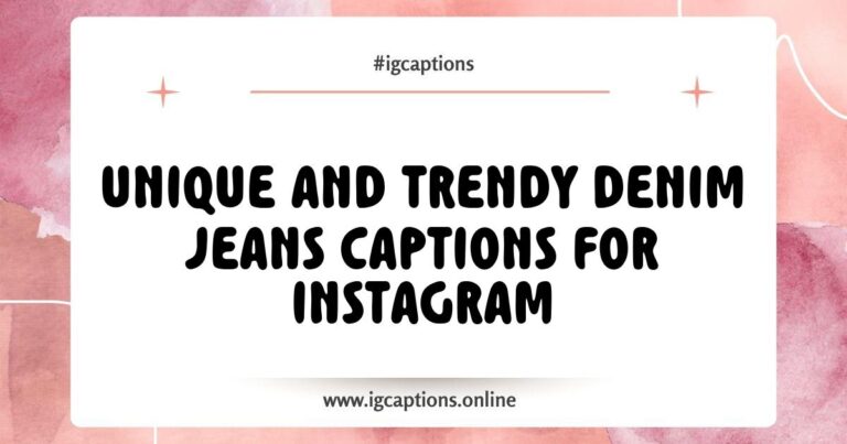 Stylish denim jeans with a trendy outfit, perfect for Instagram. Captions like 'Jeans and dreams' and 'Denim days are the best days' enhance your posts, showcasing your love for denim fashion. Discover creative denim jeans captions for Instagram to elevate your style and engagement on social media
