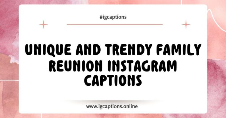 Family reunion gathering with smiling relatives enjoying quality time together, featuring Instagram captions like 'Family is not an important thing, it's everything' and 'Making memories with the ones who matter most.' Perfect for sharing the joy of family connections on social media.