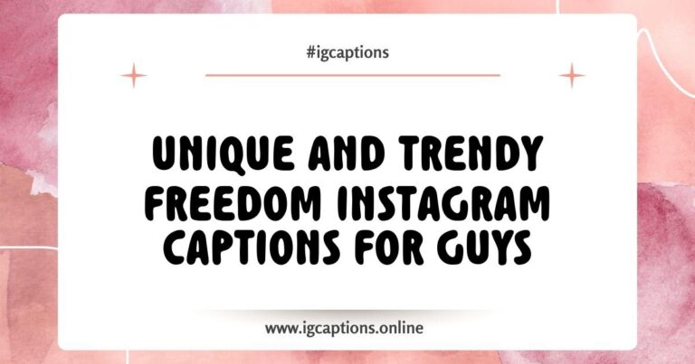 Image showcasing a collection of creative Freedom Instagram captions for guys, featuring quotes like 'Live free, stay wild,' and 'Chase your dreams, not the crowd.' The background includes a scenic landscape symbolizing adventure and liberty, emphasizing the essence of freedom and self-expression through social media.
