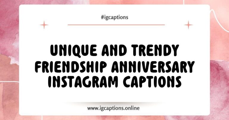 Colorful graphic featuring popular Friendship Anniversary Instagram captions such as 'Cheers to another year of laughter and love!' and 'Forever grateful for our unbreakable bond!' This image highlights creative ideas for celebrating friendship anniversaries on social media, showcasing vibrant designs and heartfelt quotes that resonate with true friendship.