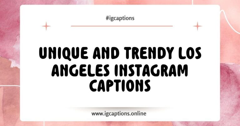 Colorful collage of popular Los Angeles Instagram captions displayed on a vibrant background, featuring phrases like 'Chasing sunsets in LA' and 'Living my best life in Los Angeles,' perfect for enhancing your social media posts and capturing the essence of California vibes.
