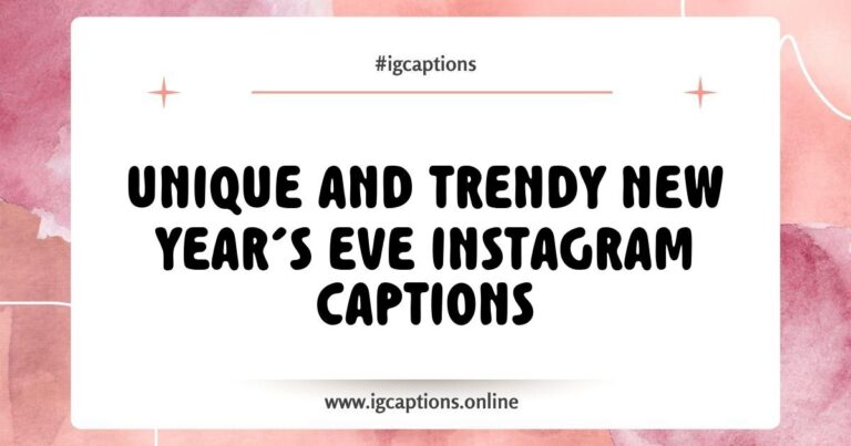 Creative New Year's Eve Instagram captions displayed on a festive background, featuring phrases like 'Cheers to a new year!', 'New year, new beginnings!', and 'Goodbye 2023, hello 2024!' that inspire celebration and reflection, perfect for sharing memorable moments on social media.