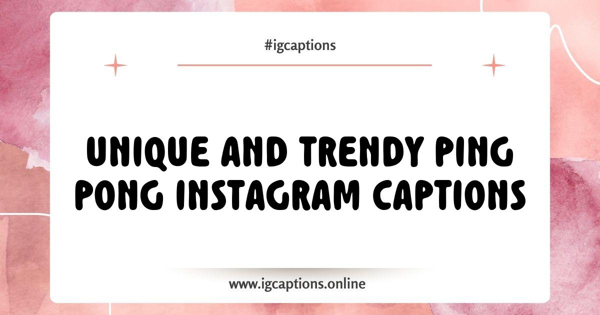 Best Ping Pong Instagram Captions That Serve Up Fun and Engagement Best Ping Pong Instagram Captions That Serve Up Fun and Engagement