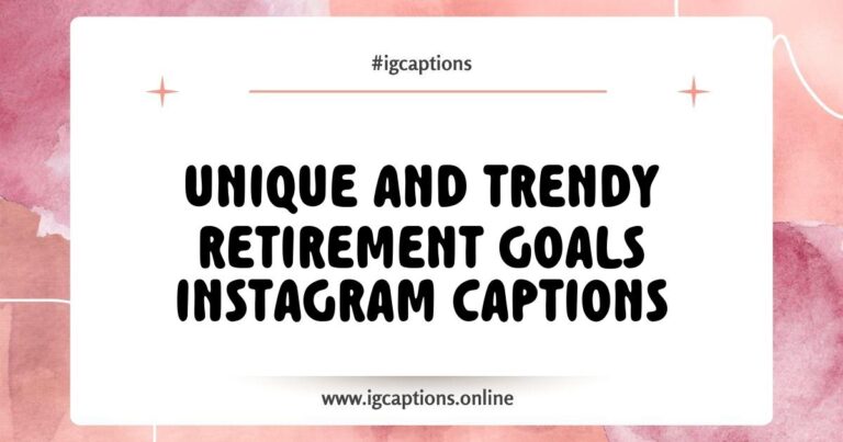 An inspiring flat lay image featuring a journal, a cup of coffee, and a smartphone displaying popular Retirement Goals Instagram Captions like 'Time to relax and enjoy the good life' and 'Chasing dreams, one sunset at a time.' The scene captures the essence of planning for a fulfilling retirement,