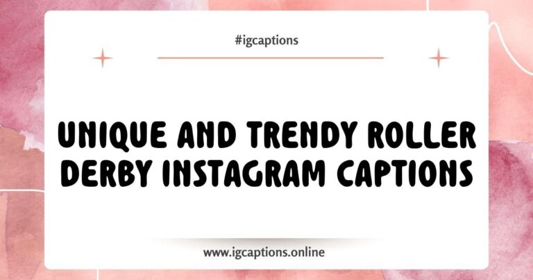 Creative Roller Derby Instagram captions featuring phrases like 'Skate hard, hit hard, love harder' and 'Life is better on roller skates' with a vibrant image of a roller derby team in action, showcasing their athleticism and team spirit.