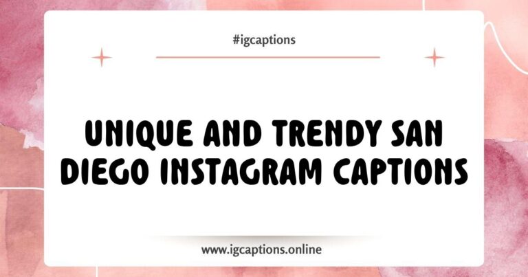 Creative San Diego Instagram captions displayed on a vibrant beach background, showcasing popular phrases like 'Sunkissed in San Diego,' 'Living my best life in SoCal,' and 'Chasing sunsets in San Diego' to inspire your next post.