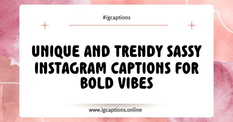 Image showcasing a colorful Instagram post featuring sassy Instagram captions for bold vibes, including phrases like 'Too glam to give a damn' and 'Sassy, classy, and a bit bad-assy', set against a vibrant background that embodies confidence and fun.