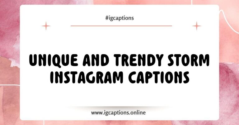 Creative Storm Instagram Captions for your posts, featuring phrases like 'Embrace the chaos of the storm' and 'Let the thunder inspire your soul', with a dramatic background of dark clouds and lightning, perfect for enhancing your social media storytelling.