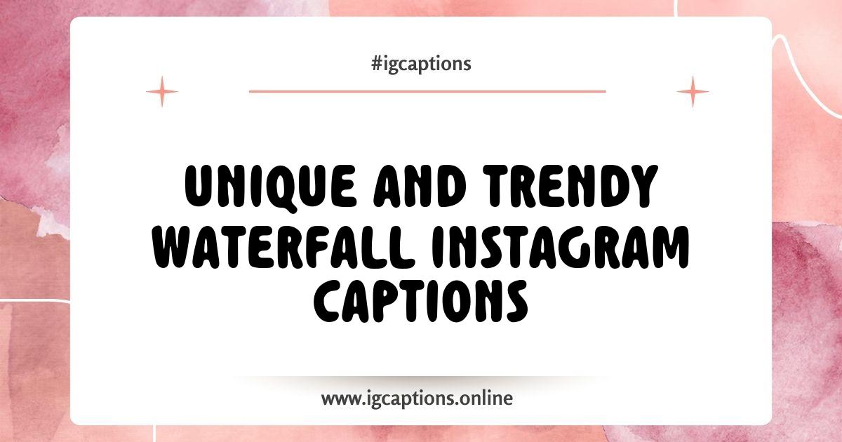 Best Waterfall Instagram Captions That Make a Splash Best Waterfall Instagram Captions That Make a Splash