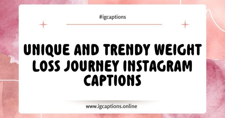 Creative and inspiring weight loss journey Instagram captions displayed on a colorful background, showcasing motivational phrases like 'Every step counts on my weight loss journey' and 'Progress over perfection.' Perfect for those seeking to share their fitness transformation and connect with others on their weight loss journey.