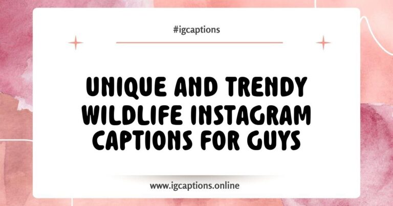 Wildlife Instagram captions for guys featuring adventurous phrases like 'Exploring nature one step at a time' and 'Chasing sunsets and wild trails' alongside a stunning image of a rugged man in a forest surrounded by wildlife.