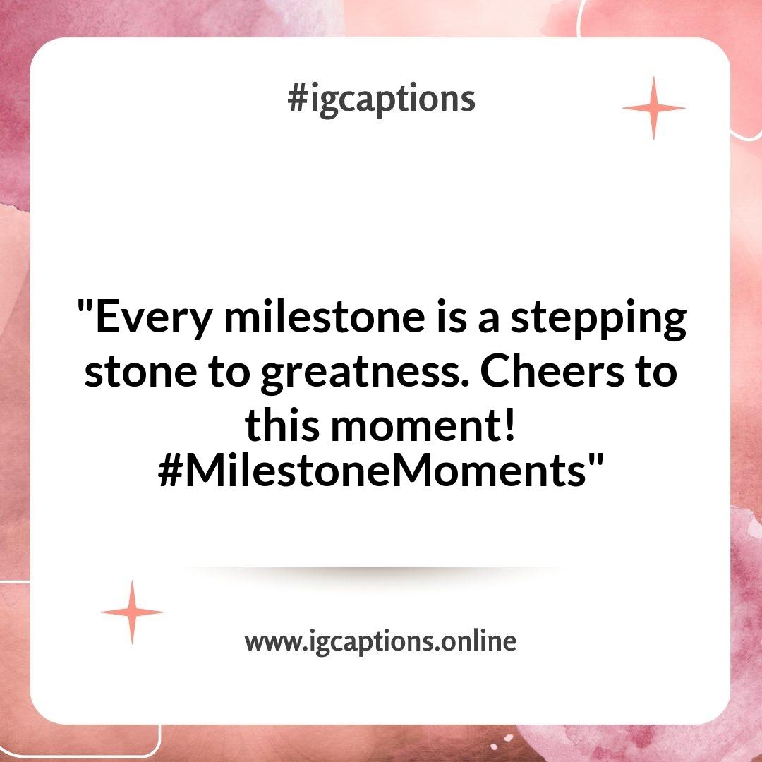 Celebrating Milestones: Inspiring Captions for Instagram Photos That Mark Special Moments Celebrating Milestones: Inspiring Captions for Instagram Photos That Mark Special Moments