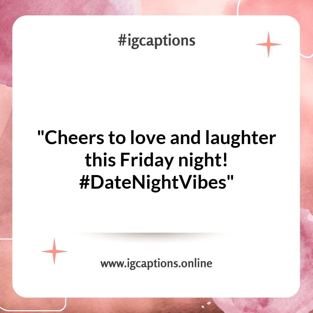 Romantic Friday Instagram Captions for Date Night Magic Romantic Friday Instagram Captions for Date Night Magic