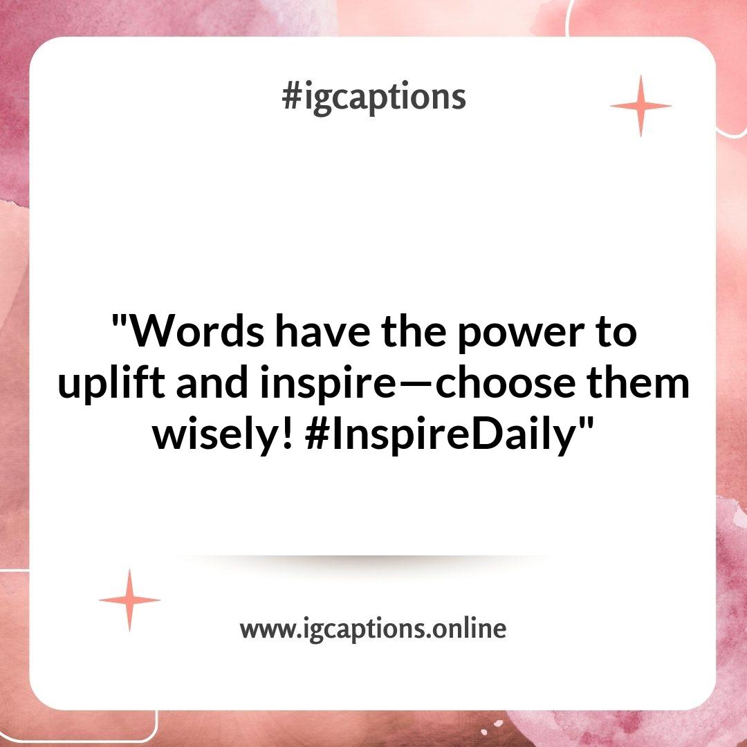 The Power of Words: How Inspiring Captions for Instagram Photos Can Transform Your Posts The Power of Words: How Inspiring Captions for Instagram Photos Can Transform Your Posts