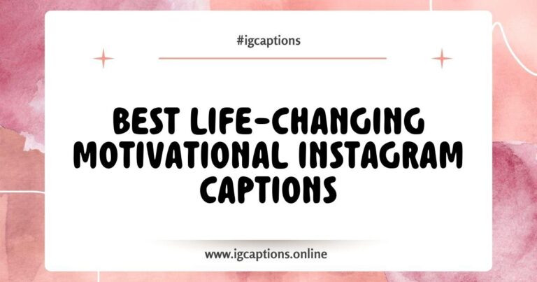 Life-changing motivational Instagram captions displayed on a vibrant background, featuring inspiring phrases like 'Believe in yourself', 'The best time for new beginnings is now', and 'Dream big, work hard'. This image illustrates how powerful captions can transform your Instagram feed and uplift your mindset.