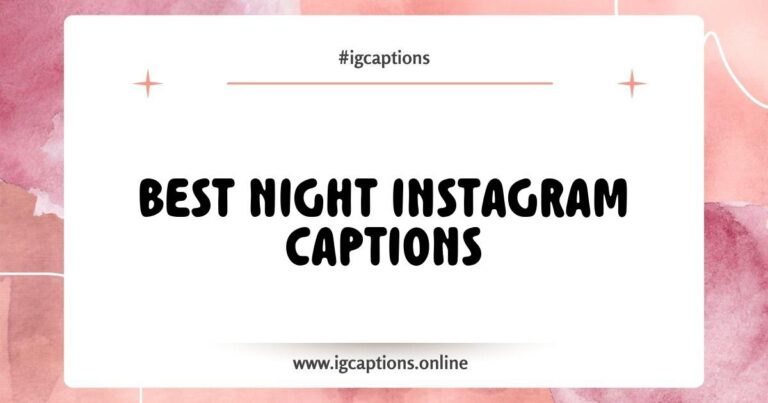 Creative night Instagram captions collection featuring phrases like 'Chasing stars and dreams,' 'Moonlit adventures,' and 'Good vibes under the night sky,' perfect for enhancing your nighttime posts and capturing the essence of nighttime moments.
