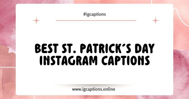 Colorful St. Patrick's Day Instagram captions displayed on a festive green background, featuring phrases like 'Lucky to be Irish,' 'Feeling lucky and blessed,' and 'Shamrockin’ my way through life,' perfect for sharing the spirit of St. Patrick's Day with friends and followers.
