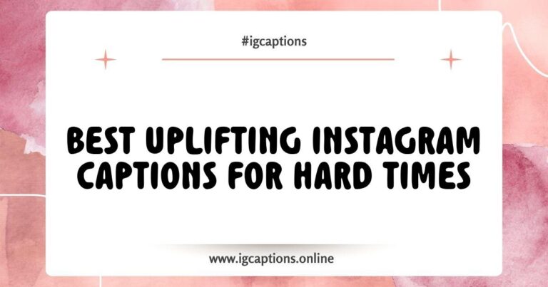 Uplifting Instagram captions for hard times displayed on a colorful background, featuring inspiring phrases like 'This too shall pass' and 'Every day may not be good, but there’s something good in every day.' Perfect for anyone seeking motivation and positivity during challenging moments.